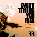 Tarot - Everything You Feel (DJ Vibe Remix)