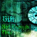 Gift - Not Enough Time (Mojo Jones Remix)