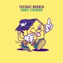 Tuesday Brunch - Not Gonna (Original Mix)