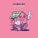 Jazzman Wax - Rediscovering Love