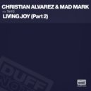 Christian Alvarez & Mad Mark feat. Terri B - Living Joy (Sole Unity Dubtool)