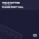 This Is Rhythm ft. Natalie Williams - Please Don\'t Call (Earnshaw\'s Dubtool)