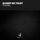 In Deep We Trust - The Intro (Original Instrumental)