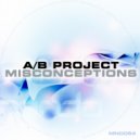 A / B Project - Misconceptions (Soliquid Walking On Clouds Remix)