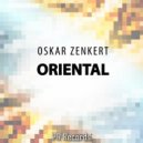 Oskar Zenkert - Oriental (Spectre Remix)