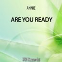 Annie - Are You Ready (PR Project Remix)
