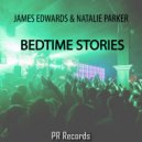 James Edwards & Nat Parker - Bedtime Stories (2009 Remix)