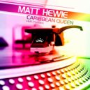 Matt Hewie Feat. Plamen - Caribbean Queen (Style5 Extended)
