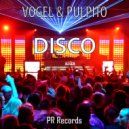 Vogel & Pulpito - Disco (Club Edit)