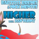 Bartosz Brenes & Nick Mentes Feat. Dan´thony - Higher (Tune Brothers Remix)