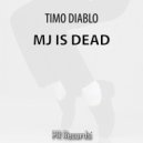 Timo Diablo - Mj Is Dead (Bayamo Radio)