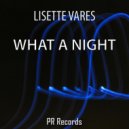 Lisette Vares - What A Night (Matt Hewie Remix)