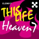 Heaven7 - This Life (Breeze & Styles Remix)