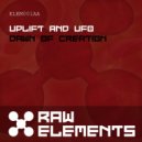 Uplift & UFO - Dawn Of Creation (Original Mix)