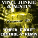 Vinyl Junkie & Austin - Check It Out