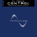 Da Freeks - Control (Evolved Mix)