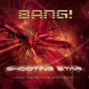 Bang! - Shooting Star (Luna C Remix)