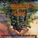 Antonio Ocasio feat. Mustafa Akbar - Higher Love (Calor Mix)