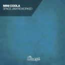 Mini Coola & One51 - Space Jam (One51 Rework)