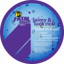 Jaimy & Luca Ricci ft Monica Hernandez - Todos Es Aqua (Terranova & Austin Leeds Remix)