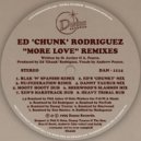 Ed \'Chunk\' Rodriguez - More Love (Xen\'s Hardtrack Dub)