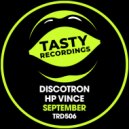 Discotron & HP Vince - September (Jackin House Mix)
