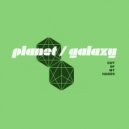 Planet Galaxy - Out of My Hands
