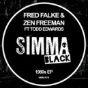 Fred Falke, Zen Freeman feat. Todd Edwards - 1980's
