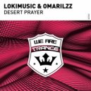 LOKIMusic & Omarilzz - Desert Prayer (Extended Mix)
