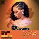 Soulcall feat. Ms Lil - Live My Life