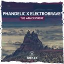 Phandelic & Electrobrave - The Atmosphere