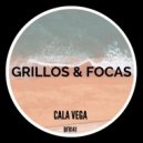 Cala Vega - Grillos & Focas