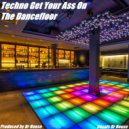 Dr. House - Techno Get Your Ass On The Dancefloor