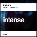 Para X - Night Runner (Original Mix)