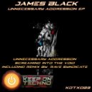 James Black Presents - Unnecessary Aggression