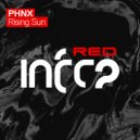 PHNX - Rising Sun (Original Mix)