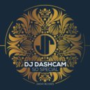 DJ Dashcam - So Special