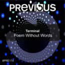 Terminal - Poem Without Words