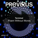 Terminal - Poem Without Words