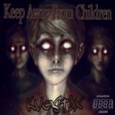 Kvostax - Keep Away From Children