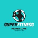 SuperFitness - Higher Love (Instrumental Workout Mix 133 bpm)