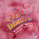MC Doble B & El Fantastiko & Negro Rabia & Rayo x Music - Bubbaloo (feat. El Fantastiko, Negro Rabia & Rayo x Music)
