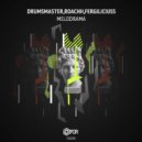 DrumsMaster & Roachh & Fergiliciuss - Melodrama
