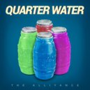 The AlliYance - QUARTER WATER