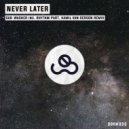 Sub Washer & Rhythm Part & Kamil Van Derson - Never Later (Rhythm Part & Kamil Van Derson Remix)