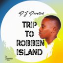 DJ Devoted - Trip To Robben Island