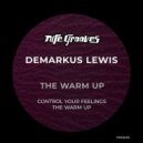 Demarkus Lewis - The Warm Up