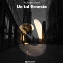 Adrian Mart - Un Tal Ernesto