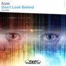 Acues - Don\'t Look Behind (Vocal Radio Edit)