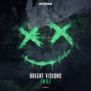 Bright Visions - Smile (Original Mix)